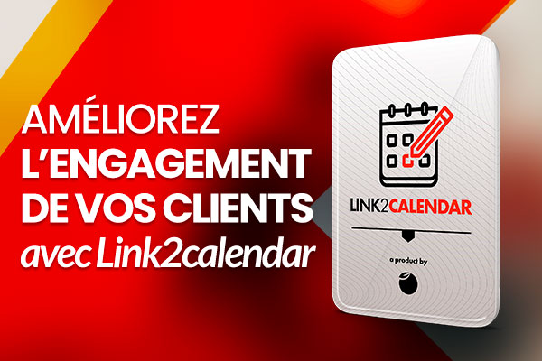 Améliorez l’engagement de vos clients avec Link2calendar