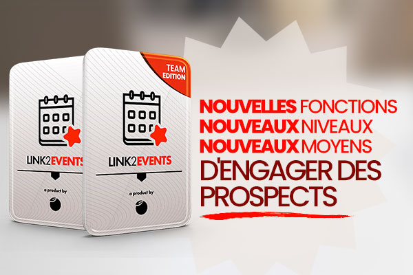 Nouvelle mise à jour de Link2events et Team Edition maintenant disponible